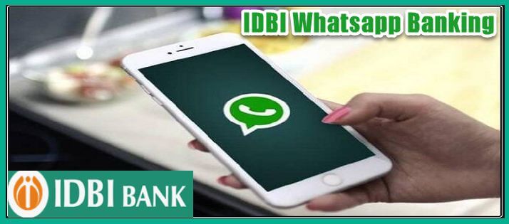 IDBI Whatsapp Banking Launched | इस तरह होंगे सभी बैंक के काम व्हाट्सअप पर. 1 IDBI Whatsapp Banking Services