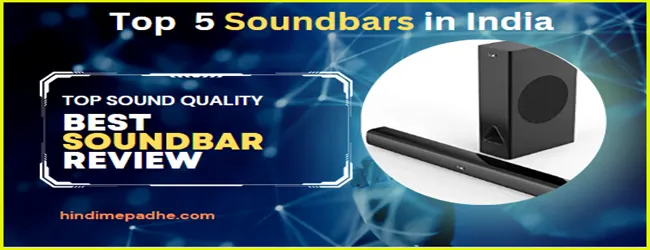 Top 5 Best Budget Soundbars With Excellent Bass & Features in India. 1 Best Soundbars in INdia